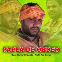 Papla De Order - Single - Guru Gurjar Dhanota