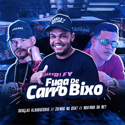 Fuga de Carro Bixo - Single