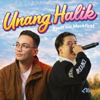 Unang halik (feat. Mackfirst) - Single - ayeff