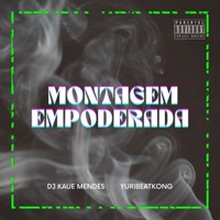 MONTAGEM EMPODERADA - Single - DJ Mendes & Yuri Bkong