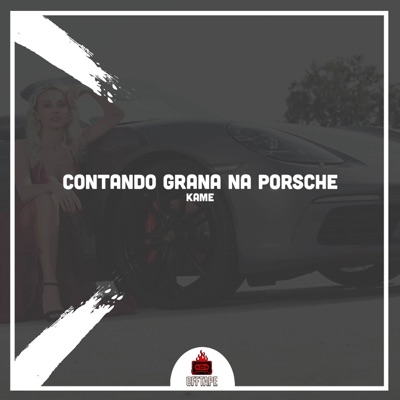 Contando Grana Na Porsche - Single
