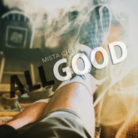 All Good - Single - Mista Chief