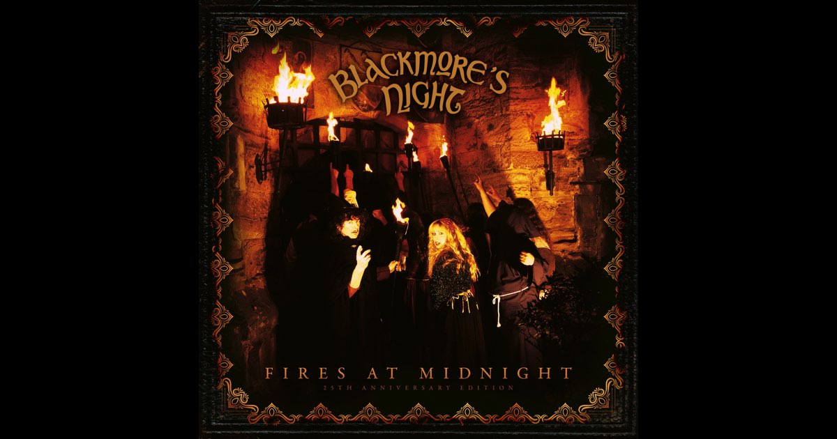 Fires at Midnight (25th Anniversary New Mix) - Blackmore's Night
