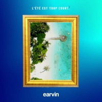 L'été est trop court 2 - EARVIN