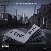 Long Time - Single - Monsta Luther King