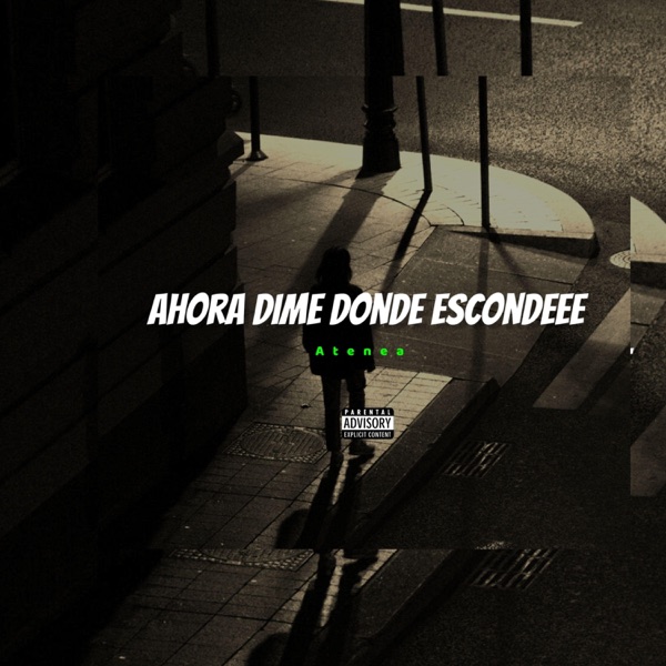 Ahora dime donde escondeee
