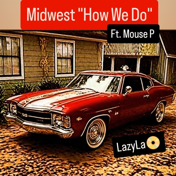 Midwest "How We Do" (feat. Mouse P)