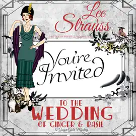 The Wedding of Ginger and Basil: A 1920s historical cozy mystery
