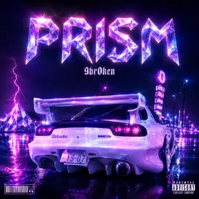Listen to PRISM - Single by 9BR0KEN
