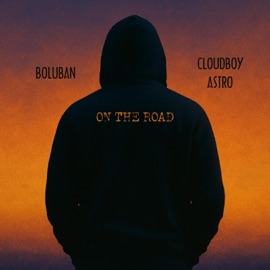 On the Road Boluban & Cloudboy Astro