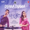 Dhama Dhama (From "Miss You") - Single