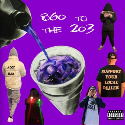 860 to the 203 (feat. Adot Stax) - Single