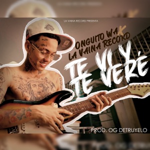 Te Ví Y Te Vere (feat. La Vaina Record)