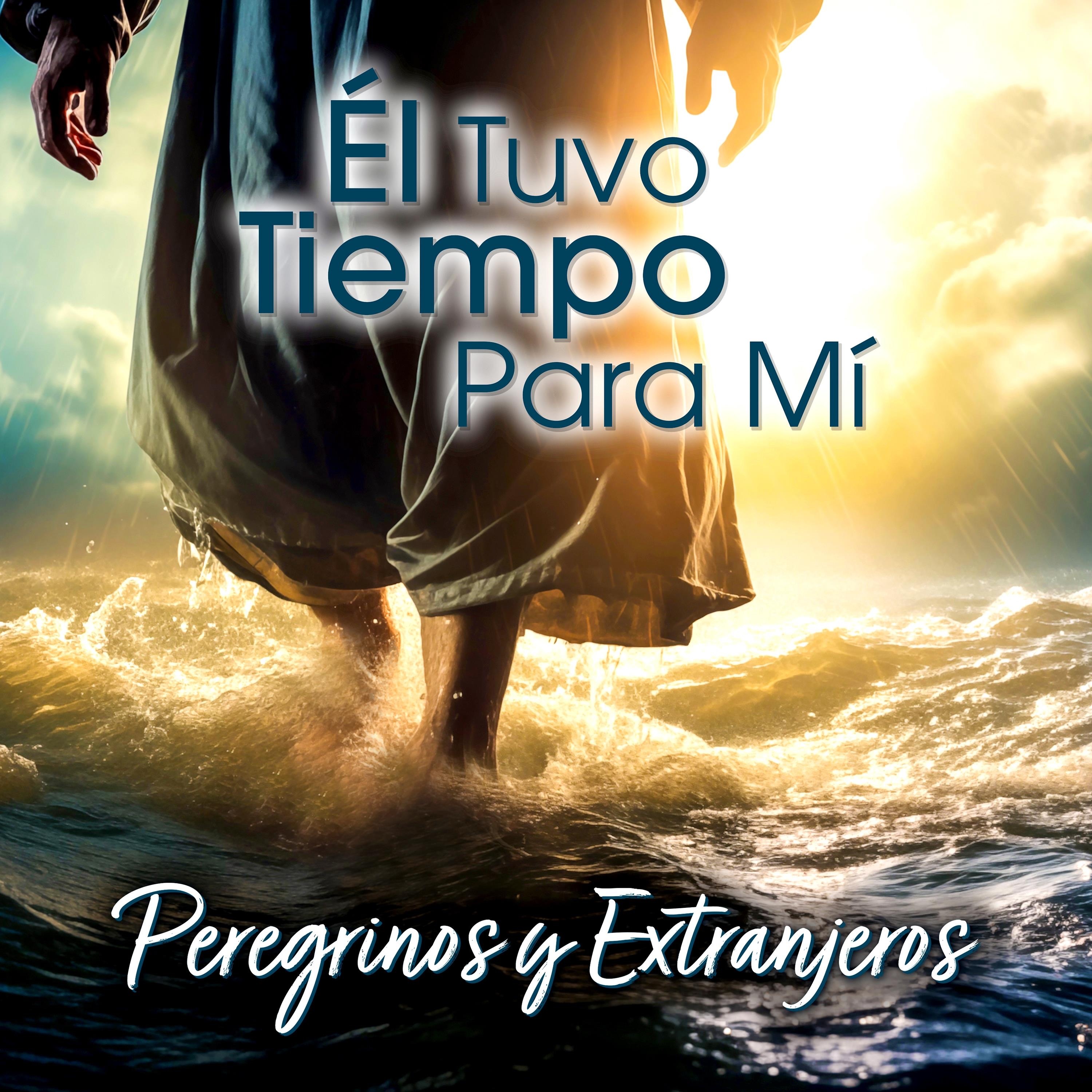 Él Tuvo Tiempo Para Mí - Single