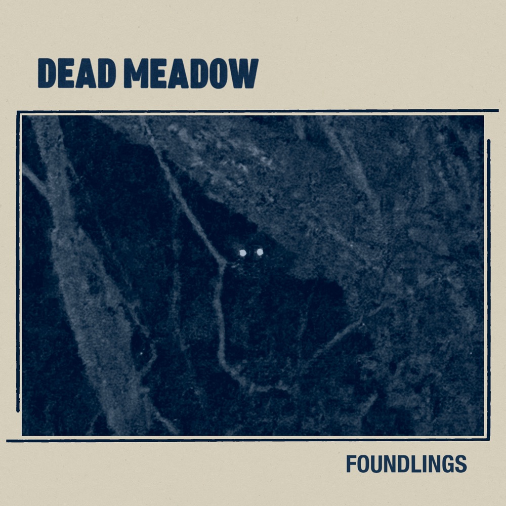 Dead Meadow – Foundlings