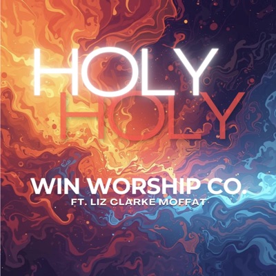 Holy Holy (feat. Liz Clarke) - Single