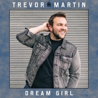 Dream Girl - Single - Trevor Martin