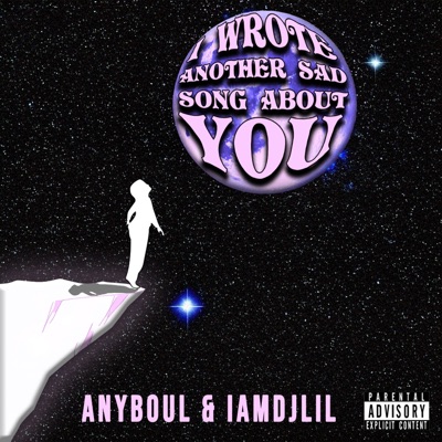 I Wrote Another Sad Song About You - Single