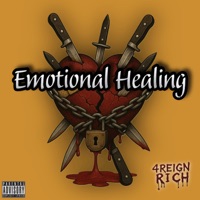 Emotional Healing - Single - 4Reign Rich
