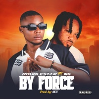 By Force (feat. NG) - Single - Doublestar