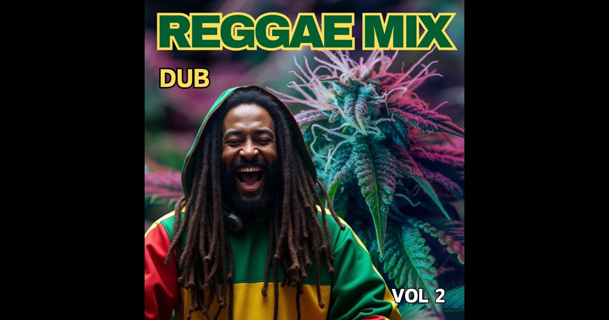Dub, Vol. 2 - REGGAE MIXのアルバム - Apple Music
