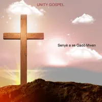 Senyè a se Gadò Mwen — Unity Gospel