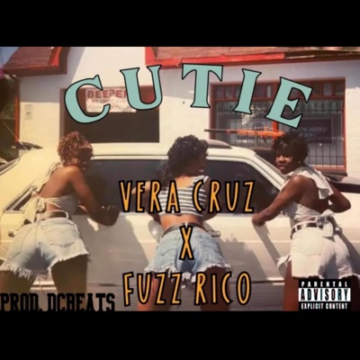 Cutie (feat. Fuzz Rico) - Single