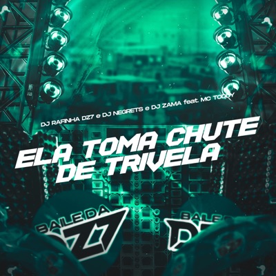 ELA TOMA CHUTE DE TRIVELA (feat. MC TODY) - Single