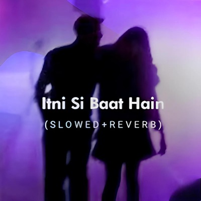 kennyhost - Itni si baat hain (slowed + reverb)