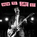 how to say it