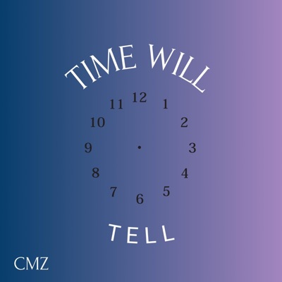 TIME WILL TELL