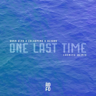 One Last Time [feat. DEVADO] (LuxNite Remix) - Single