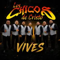 Vives — Los Chicos De Cristo