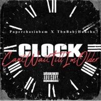 CantWaitTillImOlder (feat. TbnBabyHuncho) - Single - Paperchasinbam
