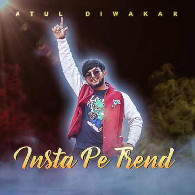 Atul Diwakar - Insta Pe Trend Bana Diya