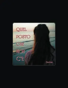 Dengarkan Denise, tonton video musik, baca bio, lihat tanggal tur & lainnya!