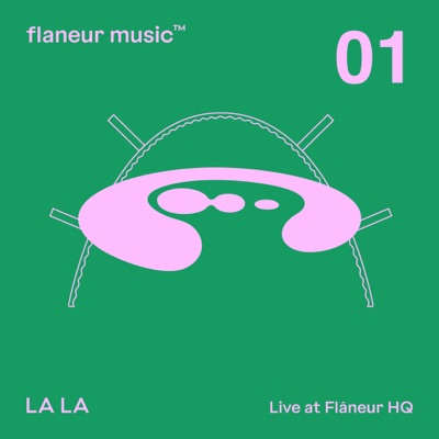 Flâneur Presents: Thinking Out Loud 01 with La La (DJ Mix)