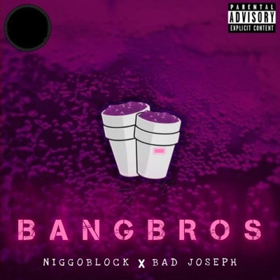 Bangbros (feat. Niggoblock) - Single