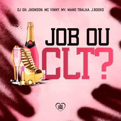 Job ou Clt? (feat. Mano Tralha) - Single