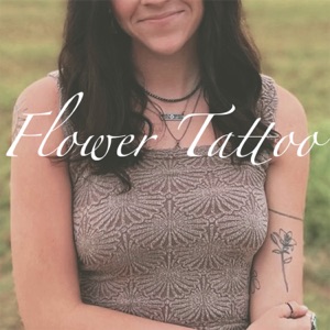 Flower Tattoo (feat. Brayden Stewart) - Single
