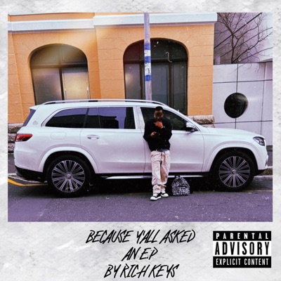 Because Y'all Asked - EP