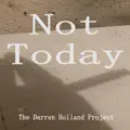 Not Today