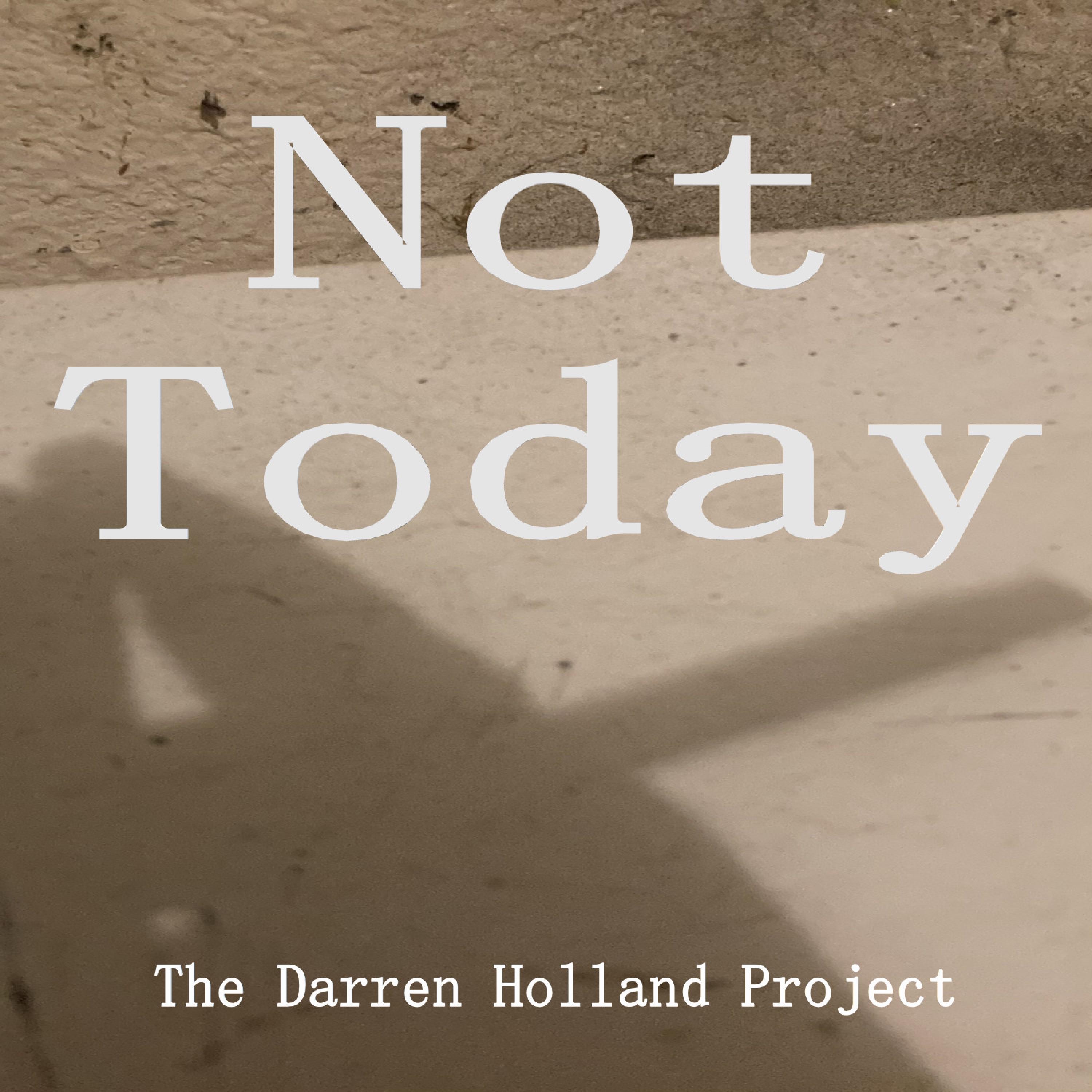 Not Today - Single