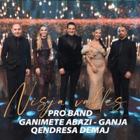 Nisja vallës - Single - Pro Band, Ganimete Abazi Ganja & Qendresa Demaj