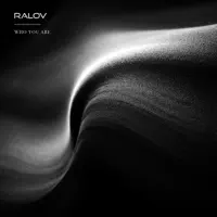 Who You Are — Ralov