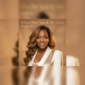 When They Speak My Name