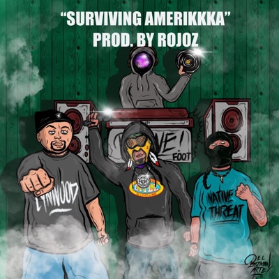 Surviving Amerikkka (feat. Aspekt The Aztek, Native Threat & DJ 1') - Single