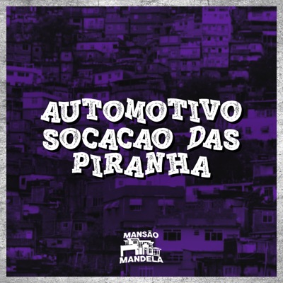 Automotivo Socação das Piranha - Single