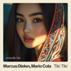 Marcus Dielen & Mario Cola - Tiki Tiki artwork