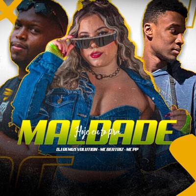 Hoje Eu Tô pra Maldade - Single
